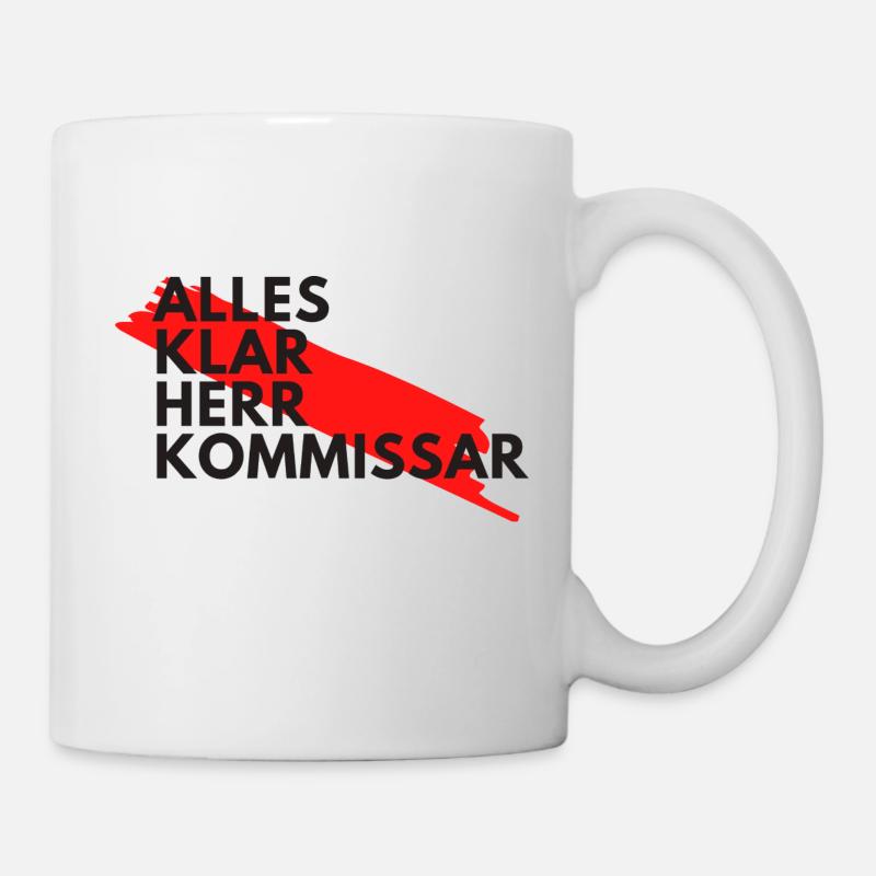 Alles klar Herr Kommissar - Tasse - Weiß