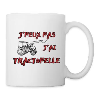 J'peux pas j'ai tractopelle. Tracteur. Tractopelle - Mug blanc - blanc - Droite