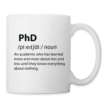 PhD Funny Dictionary Definition - Mug - white - Right