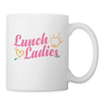 Lunch Lady Squad I Cafeteria Crew I Lunch Ladies - Mug - white - Right