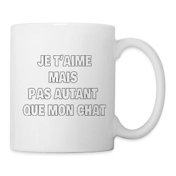 Je t'aime mais pas autant que mon chat - Mug blanc - blanc - Droite