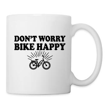 DONT WORRY BIKE HAPPY Bike Motto Cyclist - Mug - white - Right