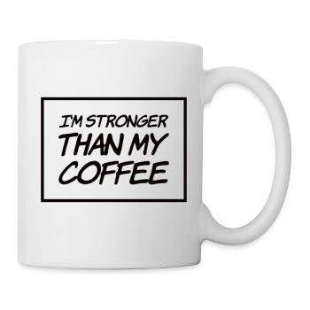 Je suis plus fort que mon café - Mug blanc - blanc - Droite