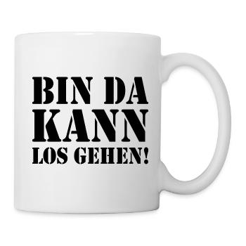 BIN DA KANN LOSGEHEN - Tasse - Weiß - Rechts