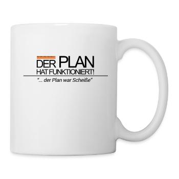 Der Plan hat funktioniert - Tasse - Weiß - Rechts