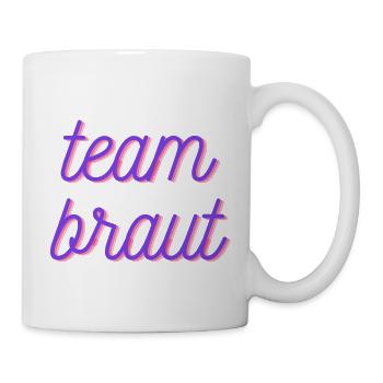 Team Braut - Shirt für Junggesellinnen / Polterer - Tasse - Weiß - Rechts