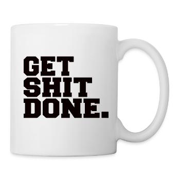 Get Shit Done - Mug - white - Right