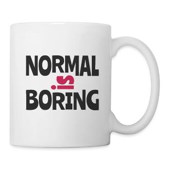 Normal ist langweilig - Tasse - Weiß - Rechts