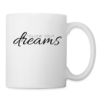 Follow your dreams - Mug blanc - blanc - Droite