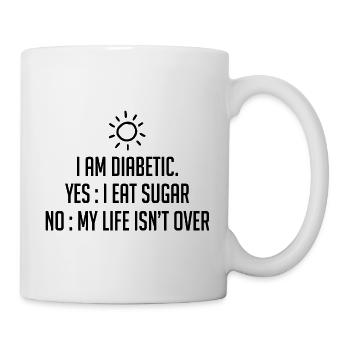 I am diabetic - Mug - white - Right