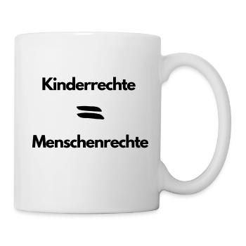 Kinderrechte sind Menschenrechte - Tasse - Weiß - Rechts