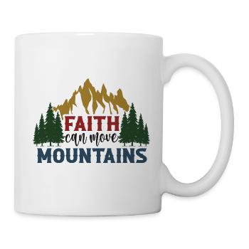 Faith Can Move Mountains - Mug - white - Right