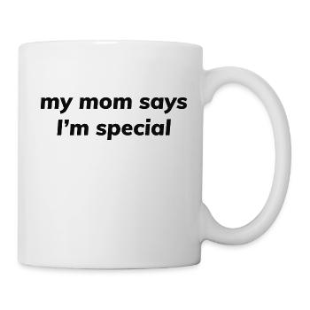 ma mère dit que je suis spéciale - Mug blanc - blanc - Droite