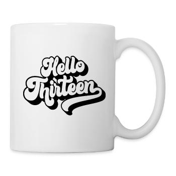 13th Birthday Gift, Hello Thirteen, 13 Years Old - Mug - white - Right