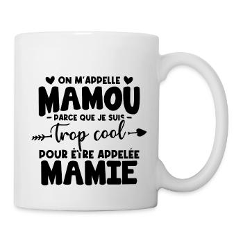 On m'appelle Mamou parce que je suis trop cool - Mug blanc - blanc - Droite