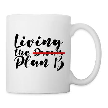 Living The Plan B - Mug - white - Right