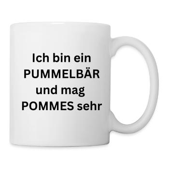 Ich bin ein Pummelbär und mag Pommes sehr - Spruch - Tasse - Weiß - Rechts