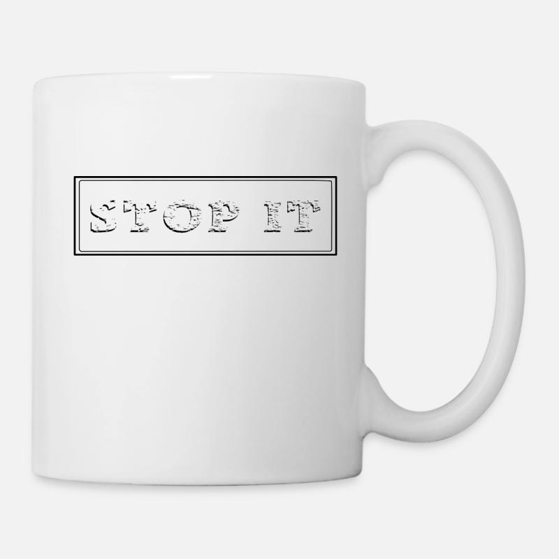 STOP IT - Mug - white