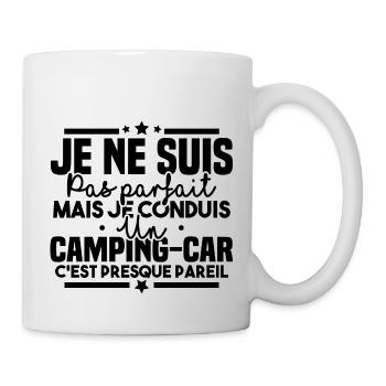 Pas parfait mais je conduis un camping car - Mug blanc - blanc - Droite