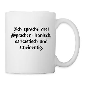 Lustiger Spruch - Tasse - Weiß - Rechts