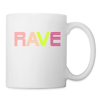 Rave - Tasse - Weiß - Rechts
