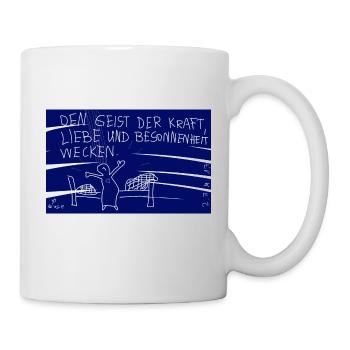 Den Geist der Kraft, Liebe und Besonnenheit wecken - Tasse - Weiß - Rechts