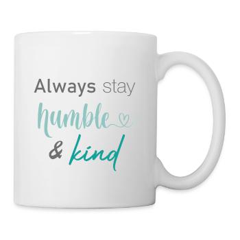 Restez toujours humble et gentil - Mug blanc - blanc - Droite