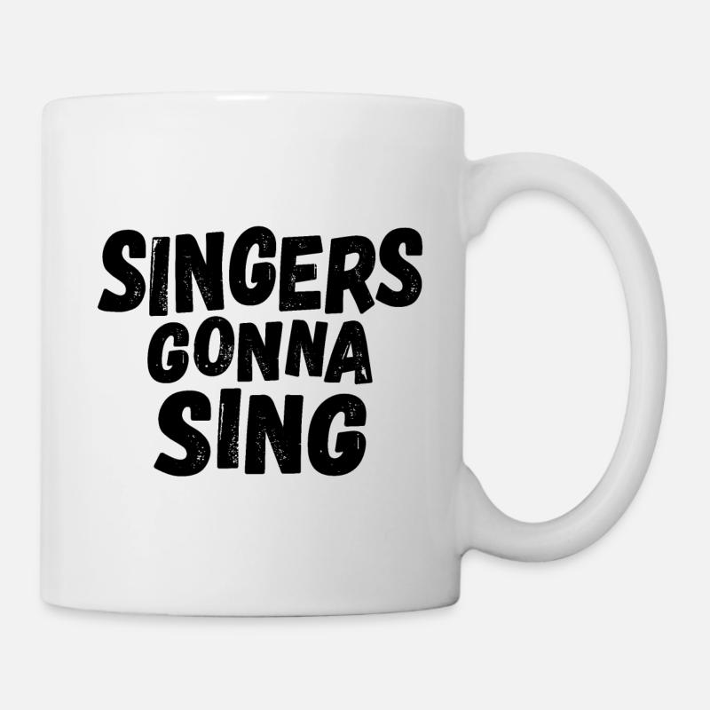 Singers gonna sing - Tasse - Weiß