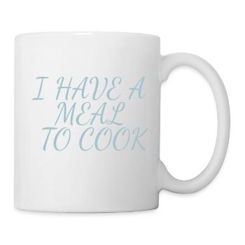 i have a meal to cook saying for cooks - Mug - white - Right