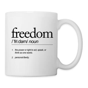 Freedom - Doing what you want and personal - Mug - white - Right