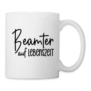 Beamter auf Lebenszeit - Tasse - Weiß - Rechts