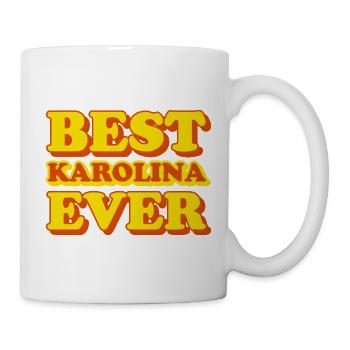 Karolina Vorname Lustiges Geschenk - Tasse - Weiß - Rechts