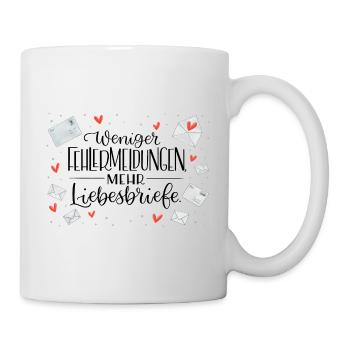 Liebesbriefe statt Fehlermeldungen - Tasse - Weiß - Rechts