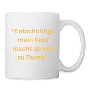 Sorry head makes faxing1 - Mug - white - Right