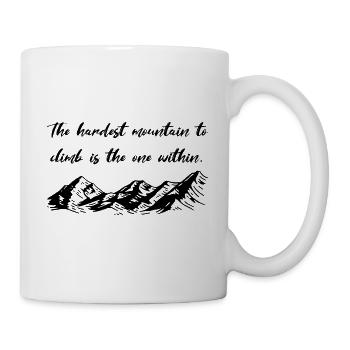 The Hardest Mountain Mountains Saying Hiking Mountain - Mug - white - Right