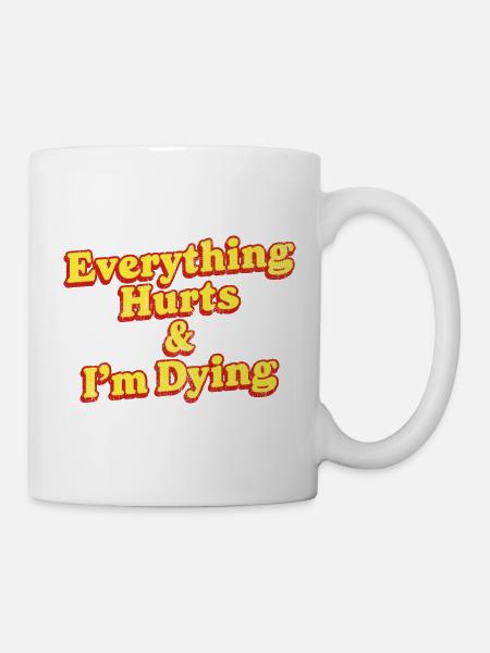 Tout fait mal et je suis en train de mourir Sarcasme vintage des années 80 - Mug blanc - blanc