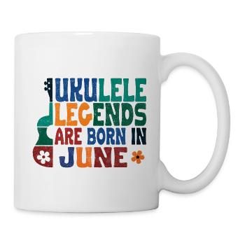 Ukulele Legends are born in June - Tasse - Weiß - Rechts