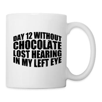 Sans chocolat, perte de l’ouïe dans mon œil gauche 8 - Mug blanc - blanc - Droite