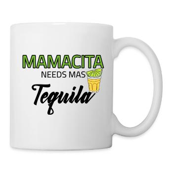 Mamacita a besoin de mas Tequila - Mug blanc - blanc - Droite