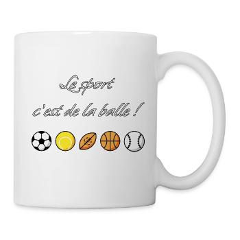 Le sport c'est de la balle ! - Mug blanc - blanc - Droite