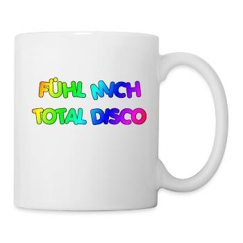 FÜHL MICH DISCO - Tasse - Weiß - Rechts