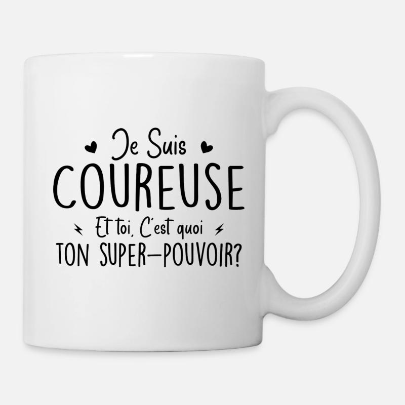Je suis Coureuse. C'est quoi ton super pouvoir ? - Mug blanc - blanc
