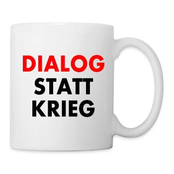 dialog statt krieg - Tasse - Weiß - Rechts