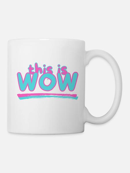 This is WOW - Mug - white