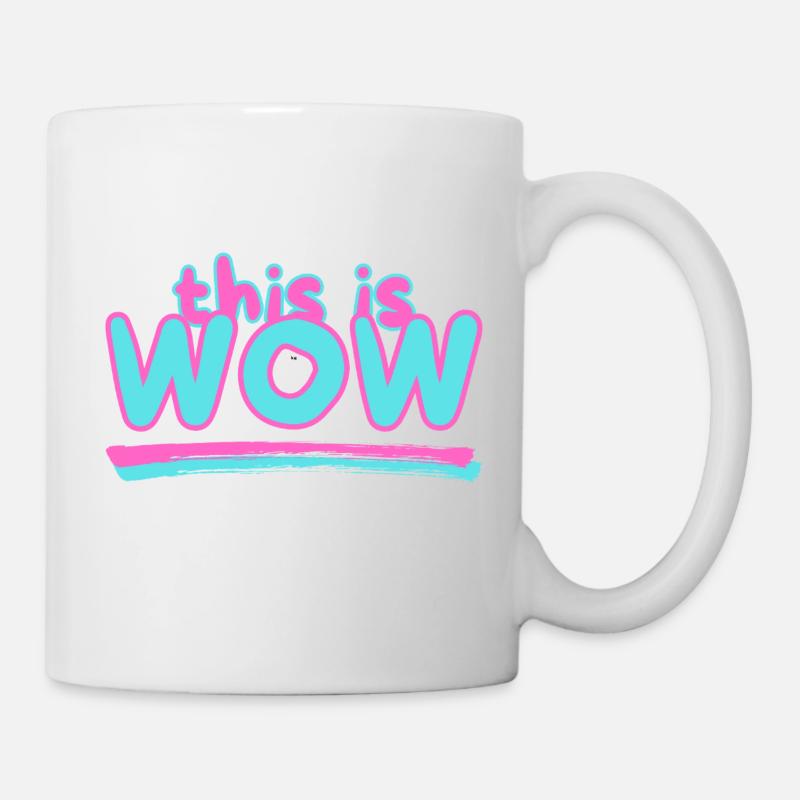 This is WOW - Mug - white
