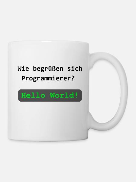 Hello, World! – Programmierer-Witz - Tasse - Weiß