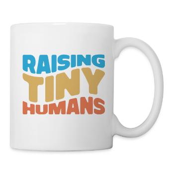 Raising Tiny Humans – Eltern-Alltag mit Humor - Tasse - Weiß - Rechts