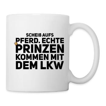 Prinz auf’m Laster – Truck statt Pferd - Tasse - Weiß - Rechts