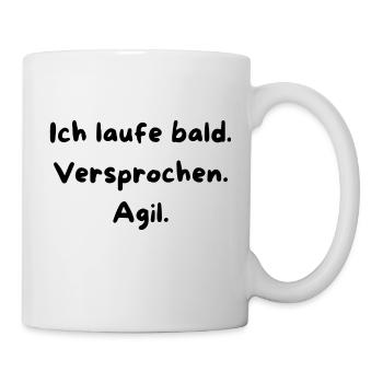 Ich laufe bald. Versprochen.Agil. - Tasse - Weiß - Rechts