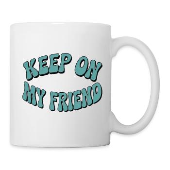 Continuez mon ami - Conception de motivation - Mug blanc - blanc - Droite